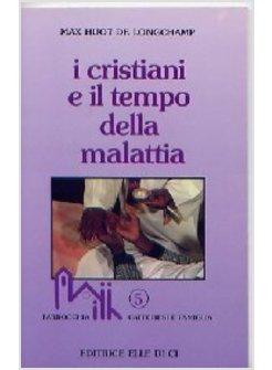 CRISTIANI E IL TEMPO DELLA MALATTIA (I)