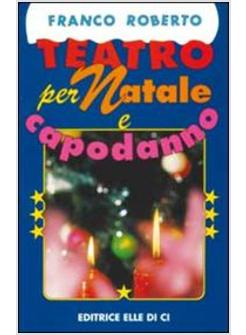 TEATRO PER NATALE E CAPODANNO