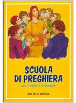 SCUOLA DI PREGHIERA CON I SALMI E IL VANGELO