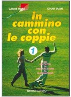 IN CAMMINO CON LE COPPIE