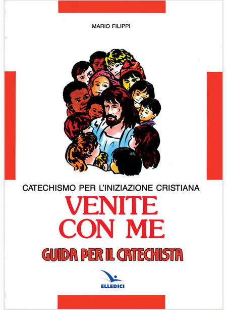 VENITE CON ME GUIDA PER IL CATECHISTA