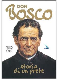 DON BOSCO STORIA DI UN PRETE