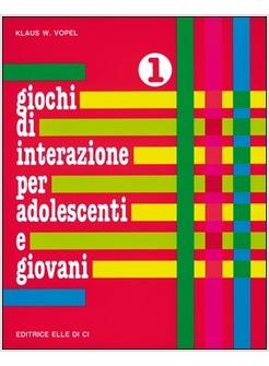 GIOCHI DI INTERAZIONE PER ADOLESCENTI E GIOVANI