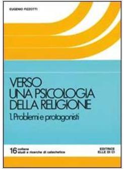 VERSO UNA PSICOLOGIA DELLA RELIGIONE