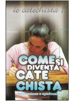 IO CATECHISTA VOL 1 COME SI DIVENTA CATECHISTA VIDEOCASSETTA CON GUIDA.