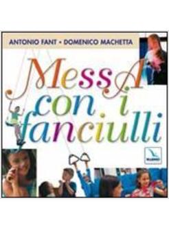 MESSA CON I FANCIULLI CON CD AUDIO