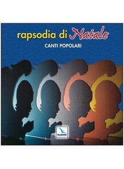 RAPSODIA DI NATALE CANTI POPOLARI CON CD 