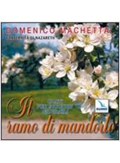 RAMO DI MANDORLO CANTI PER INCONTRI GIOVANILI CON CD AUDIO (IL)