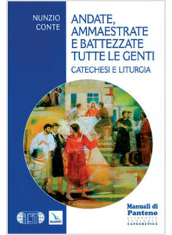 ANDATE AMMAESTRATE E BATTEZZATE TUTTE LE GENTI