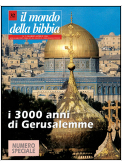 MONDO DELLA BIBBIA (2000) (IL). VOL. 32: GERUSALEMME.