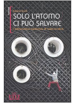 SOLO L'ATOMO CI PUO' SALVARE