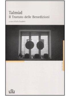 TALMUD TRATTATO DELLE BENEDIZIONI