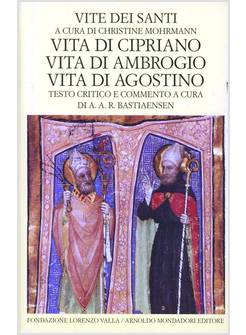 VITE DEI SANTI DAL III AL VI SECOLO VOL 3 VITA DI CIPRIANO VITA DI AMBROGIO.