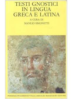 TESTI GNOSTICI IN LINGUA GRECA E LATINA 