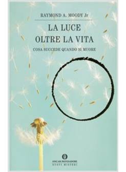 LA LUCE OLTRE LA VITA