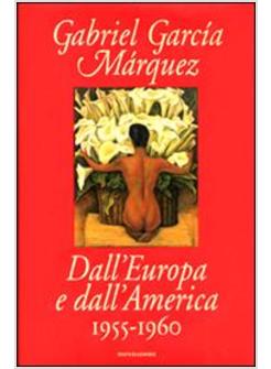 DALL'EUROPA E DALL'AMERICA 1955-1960