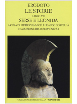 LE STORIE. LIBRO 7 :  SERSE E LEONIDA