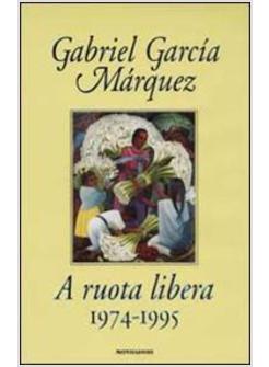 A RUOTA LIBERA 1974-1995