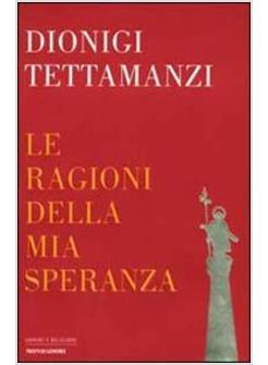 RAGIONI DELLA MIA SPERANZA (LE)