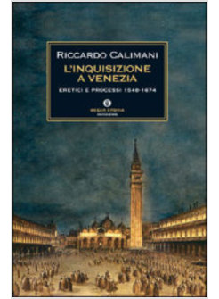 L'INQUISIZIONE A VENEZIA