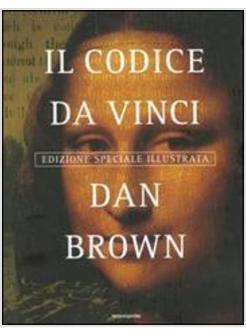 CODICE DA VINCI EDIZIONE SPECIALE ILLUSTRATA