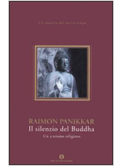 SILENZIO DEL BUDDHA (IL)