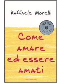 COME AMARE ED ESSERE AMATI