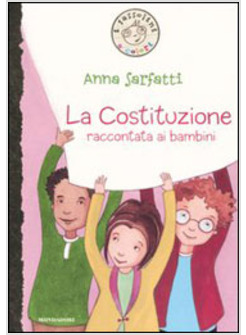 COSTITUZIONE RACCONTATA AI BAMBINI (LA)