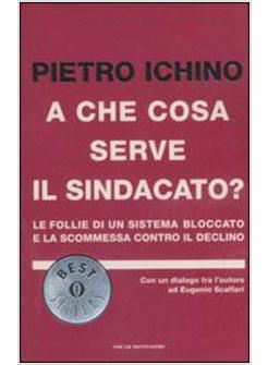 CHE COSA SERVE IL SINDACATO