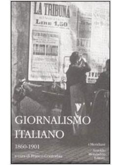 GIORNALISMO IN ITALIA (1860-1901) (IL)