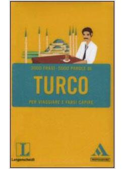 TURCO PER VIAGGIARE E FARSI CAPIRE 3000 FRASI 5000 PAROLE