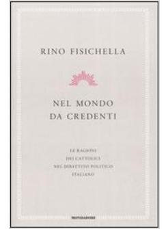 NEL MONDO DA CREDENTI