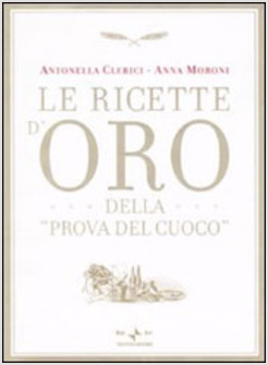 RICETTE D'ORO DELLA PROVA DEL CUOCO