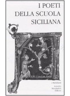 POETI DELLA SCUOLA SICILIANA (I) (COF 3 VOLL.)