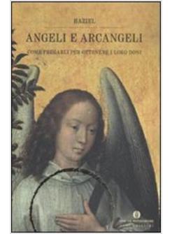 ANGELI E ARCANGELI