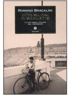 OTTO MILIONI DI BICICLETTE