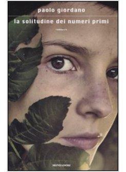 SOLITUDINE DEI NUMERI PRIMI (LA) PREMIO STREGA 2008