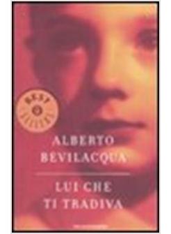 LUI CHE TI TRADIVA