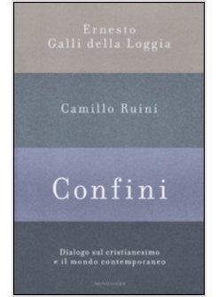 CONFINI  DIALOGO SUL CRISTIANESIMO E IL MONDO CONTEMPORANEO