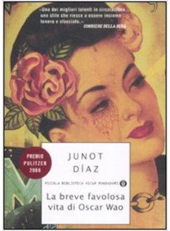 BREVE FAVOLOSA VITA DI OSCAR WAO (LA)