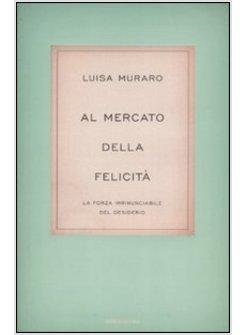 AL MERCATO DELLA FELICITA'