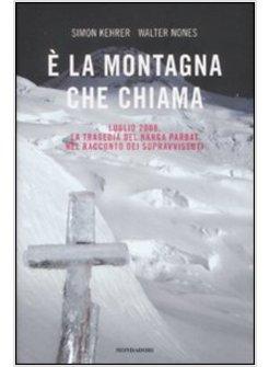 E' LA MONTAGNA CHE CHIAMA