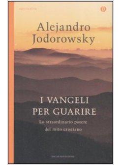 I VANGELI PER GUARIRE