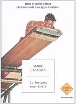LA FORTUNA NON ESISTE