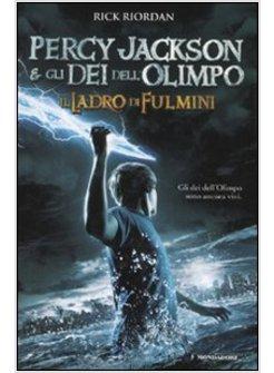 PERCY JACKSON E GLI DEI DELL'OLIMPO - IL LADRO DI FULMINI