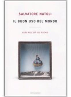 BUON USO DEL MONDO (IL)