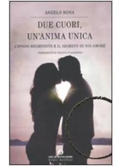 DUE CUORI UN'ANIMA UNICA