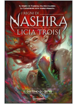 IL DESTINO DI CETUS. I REGNI DI NASHIRA VOL. 4