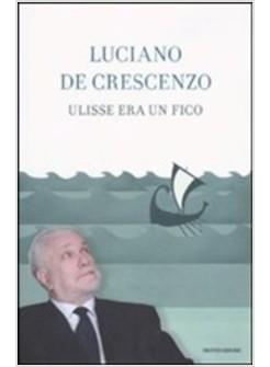 ULISSE ERA UN FICO