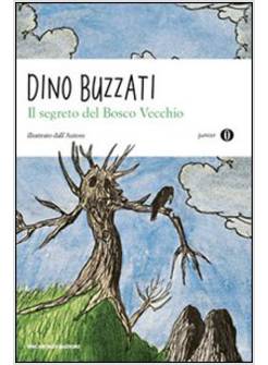 SEGRETO DEL BOSCO VECCHIO (IL)
